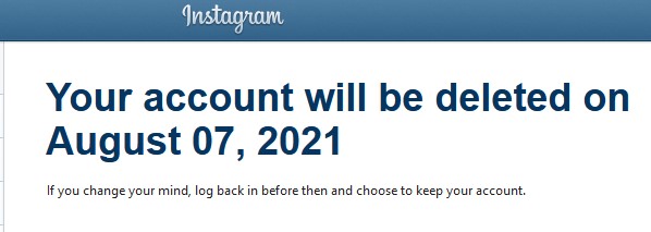 Instagram how to delete your account deletion confirmed