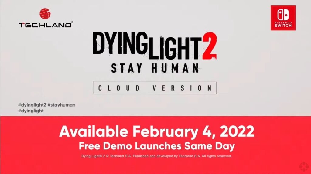Dying Light 2 Cloud Edition Nintendo Switch Release Date