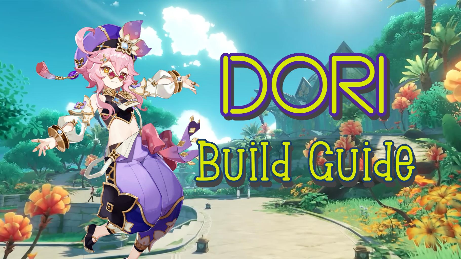 Genshin Impact - Dori Best Build Guide