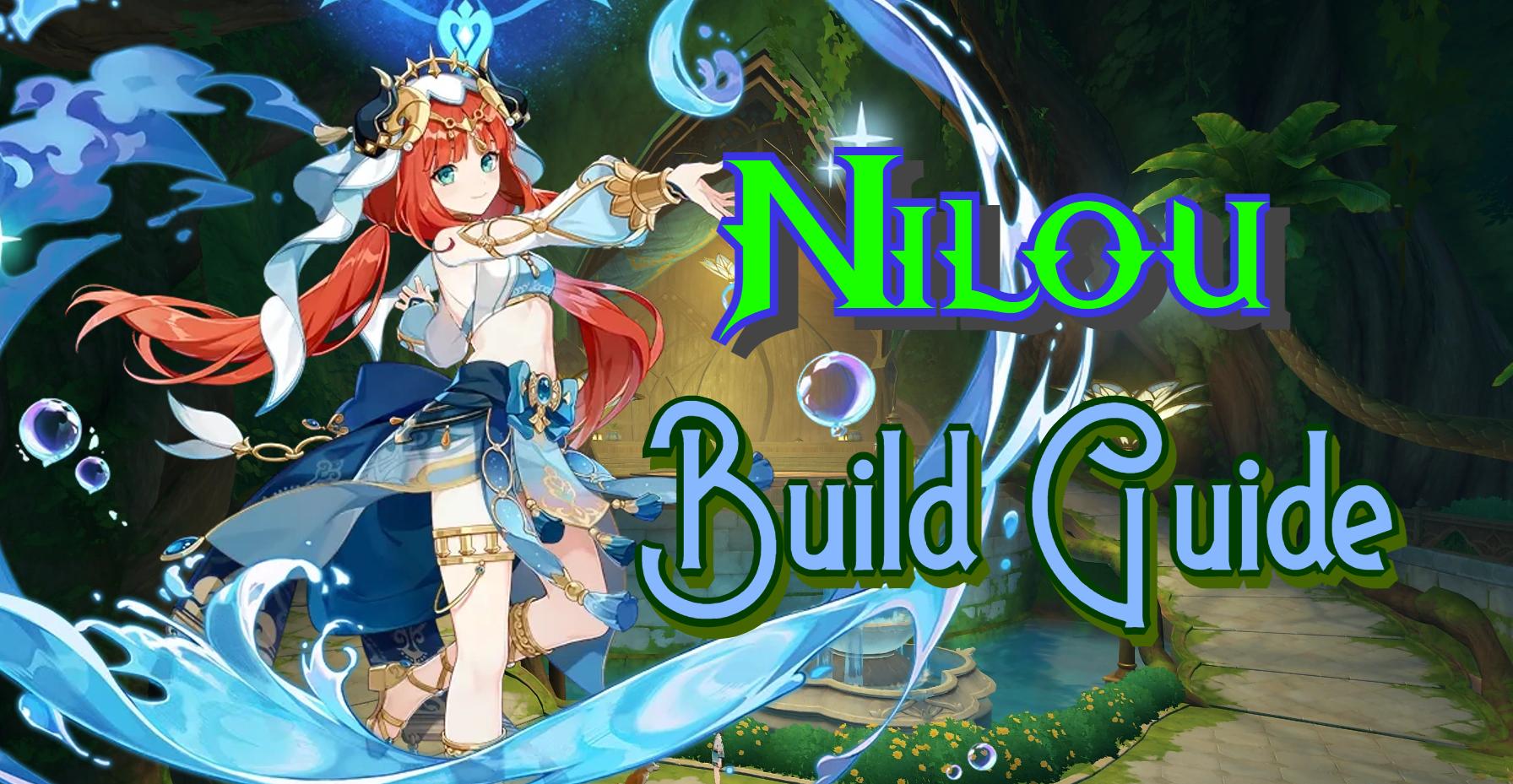 Genshin Impact - Nilou Build Guide