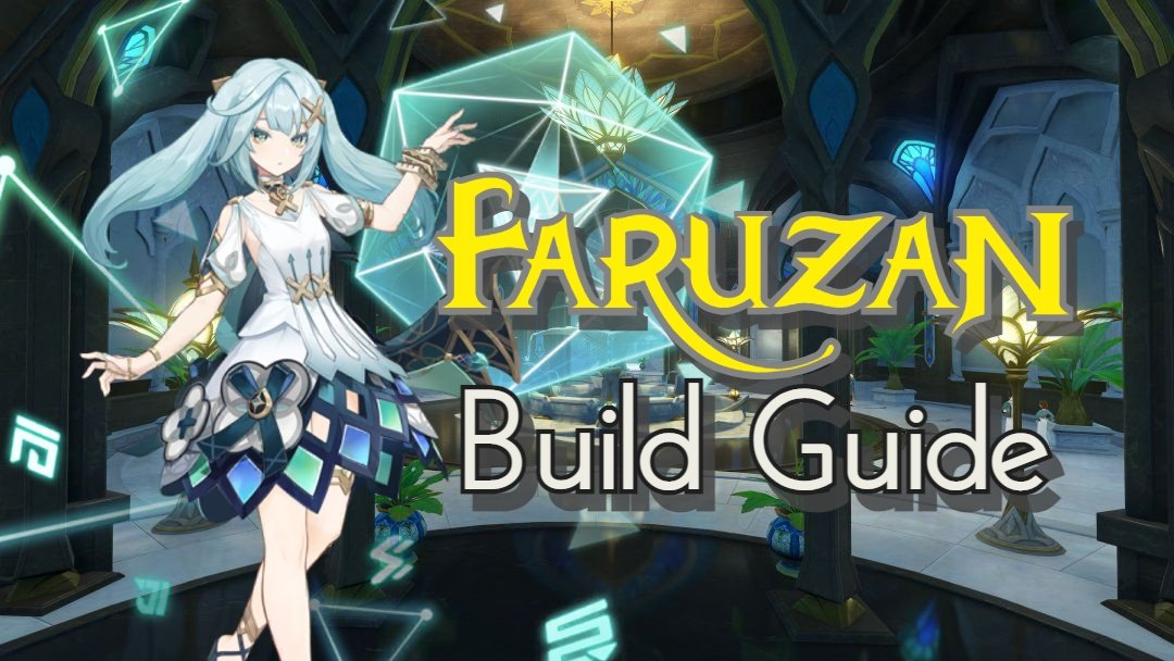 Genshin Impact - Faruzan Build Guide and Team Recommendations